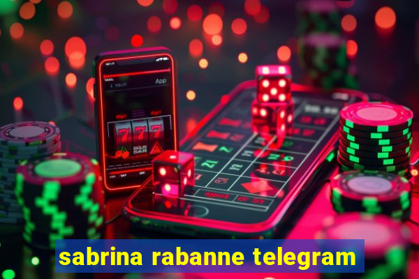 sabrina rabanne telegram